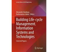 Building Life-Cycle Management. Information Systems And Technologies