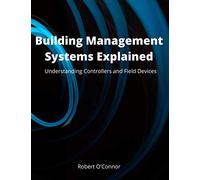 Building Management Systems Explained: Understanding Controllers and Field Devices