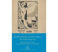 Building Modern Jewish Culture: The Yiddish Kultur-Lige