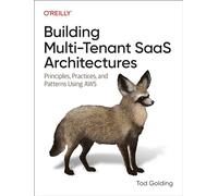 Architectures SaaS multi‑locataires – Principes, pratiques et modèles avec AWS – O’Reilly