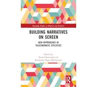 Building Narratives on Screen: New Approaches in Telecinematic Stylistics
