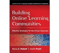 Building Online Learning Communities by Keith Crossroads Consulting Group Pratt Keith Pratt, Rena M. Palloff (Auteur)