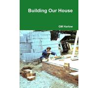 Building Our House