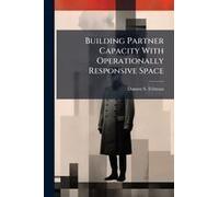 Building Partner Capacity With Operationally Responsive Space