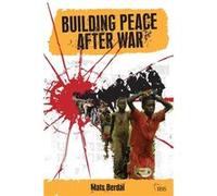 Building Peace After War by Mats Berdal Mats Berdal (Auteur)