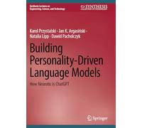 Building Personality-Driven Language Models: How Neurotic is ChatGPT