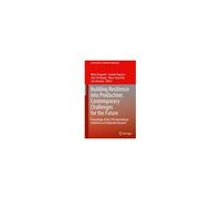 Building Resilience Into Production: Contemporary Challenges For The Future