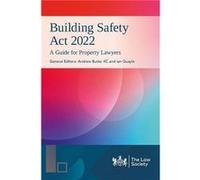 Building Safety Act 2022 in Practice Building Safety Act 2022 in Practice (Auteur)