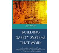 Building Safety Systems That Work: A Complete Health and Safety Management System Implementation Guide for South African Workplaces