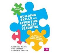 Building Skills for Effective Primary Teaching Building Skills for Effective Primary Teaching (Auteur)