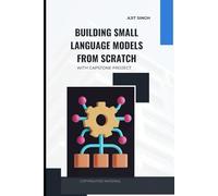 Building Small Language Models from Scratch