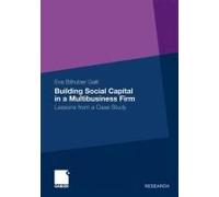 Building Social Capital In A Multibusiness Firm