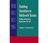 Building Socialism in Bolshevik Russia, Pitt Russian East European Thomas F. Remington (Auteur)