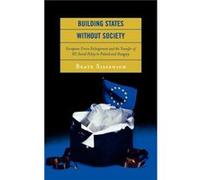 Building States without Society by Beate Sissenich Beate Sissenich (Auteur)