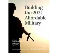 Building the 2021 Affordable Military by Angela Weaver Clark Murdock Ryan Crotty Angela Weaver (Auteur)