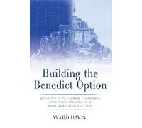 Building The Benedict Option
