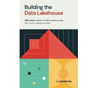 Building The Data Lakehouse