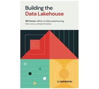 Building The Data Lakehouse