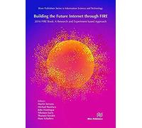 Building The Future Internet Through Fire