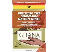 Building The Ghanaian Nation-State