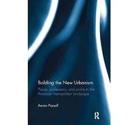 Building The New Urbanism