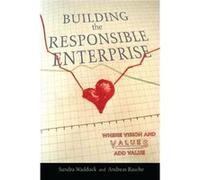 Building the Responsible Enterprise by Andreas Rasche Andreas Rasche (Auteur)