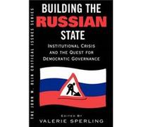 Building The Russian State by Valerie Sperling