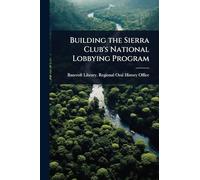 Building the Sierra Club's National Lobbying Program