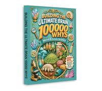 Building the Ultimate Brain: 100,000 Whys - Weird & Gross Science | Bizarre Biology, Microbes, Parasites, Body Science, Strange Creatures, Chemistry, Curiosity & STEM Learning