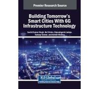 Building Tomorrow's Smart Cities With 6g Infrastructure Technology