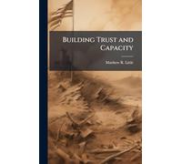 Building Trust and Capacity