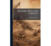 Building Trust and Capacity