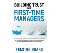 Building Trust For First-Time Managers