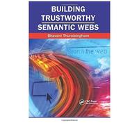 Building Trustworthy Semantic Webs