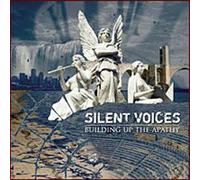 Silent Voices - Building Up The Apathy [Import]