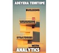 Building Winning Strategies With Analytics