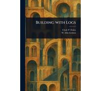 Building With Logs