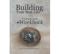 Building Your Best Life Workbook