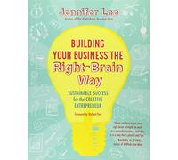Building Your Business the Right-Brain Way