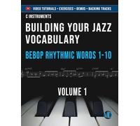 Building Your Jazz Vocabulary Vol.1: Bebop Rhythmic Words 1-10