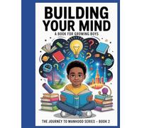 Building Your Mind: Learning is Your Superpower
