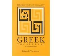 Building Your New Testament Greek Vocabulary, Resources for Biblical Study Robert E. Van Voorst (Auteur)