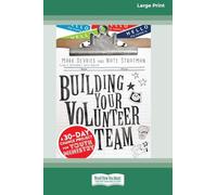 Building Your Volunteer Team: A 30-Day Change Project for Youth Ministry (16pt Large Print Format)