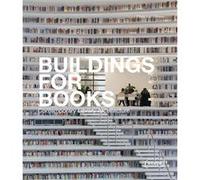Buildings for Books Chris Van Uffelen (Auteur)