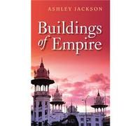 Buildings of Empire by Ashley Jackson Hardcover Book Ashley - Jackson (Auteur)