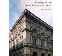 Buildings Of The Labour Movement