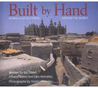 Built by Hand: Vernacular Buildings Around the World