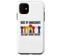 Built by Immigrants You Can't Deport History Pro Democracy Coque pour iPhone 11