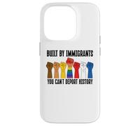 Built by Immigrants You Can't Deport History Pro Democracy Coque pour iPhone 14 Pro