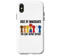 Built by Immigrants You Can't Deport History Pro Democracy Coque pour iPhone X/XS